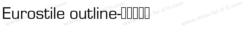 Eurostile outline字体转换